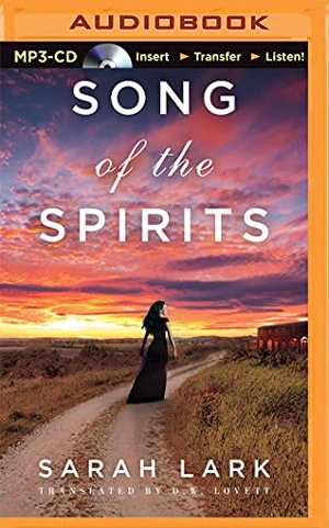 Lark, Sarah. Song of the Spirits. Audio Holdings, 2015.