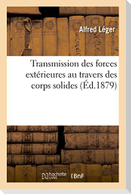 Transmission des forces extérieures au travers des corps solides