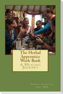 The Herbal Apprentice Work Book