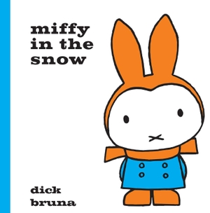 Bruna, Dick. Miffy in the Snow. Simon & Schuster Ltd, 2014.