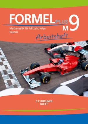 Formel Plus 9M. Ausgabe Bayern Mittelschule. Arbeitsheft Klasse 9 (Kurs M). Klett Ernst /Schulbuch, 2022.