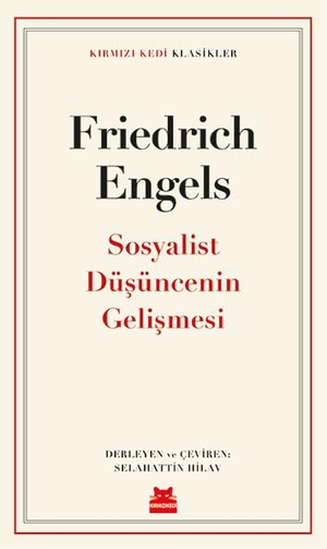 Engels, Friedrich. Sosyalist Düsüncenin Gelismesi. Kirmizikedi Yayinevi, 2022.