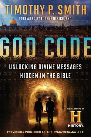 Smith, Timothy P. God Code - Unlocking Divine Messages Hidden in the Bible. Prh Christian Publishing, 2018.