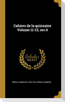 Cahiers de la quinzaine Volume 11-13, ser.4