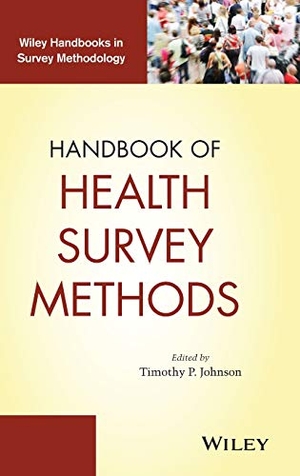 Johnson. Health Survey Handbook. John Wiley & Sons, 2014.