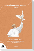 Papa Francisco : perspectivas y expectativas de un papado