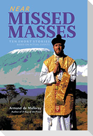 Near Missed Masses