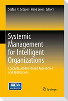 Systemic Management for Intelligent Organizations