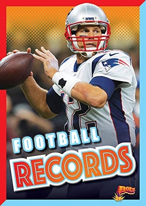 Weakland, Mark. Football Records. Amicus, 2020.