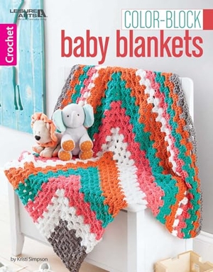 Simpson, Kristi. Color-Block Baby Blankets. C&T Publishing, 2019.