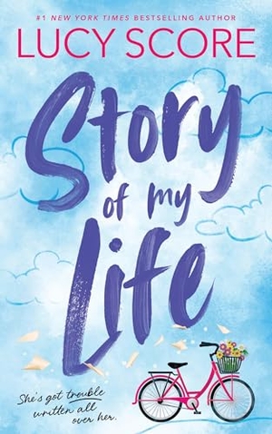 Score, Lucy. Story of My Life (Standard Edition). Sourcebooks, 2025.