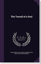 The Travail of a Soul