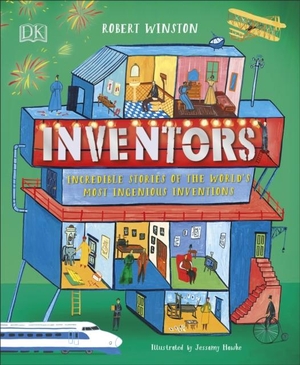 Winston, Robert. Inventors - Incredible stories of the world's most ingenious inventions. Vintage Classics, 2020.
