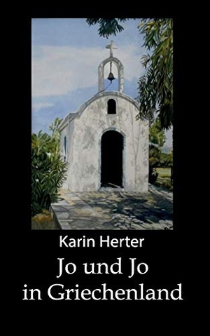 Herter, Karin. Jo und Jo - In Griechenland. Books on Demand, 2018.