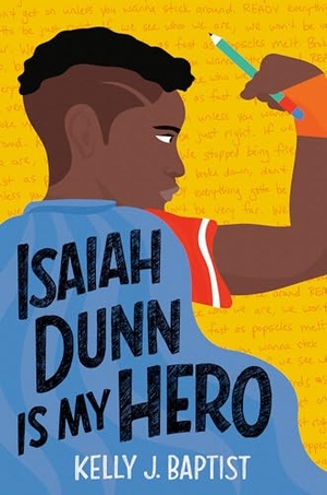 Baptist, Kelly J.. Isaiah Dunn Is My Hero. Random House, 2021.