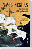 Naves negras : la aventura del lago español