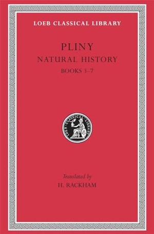 Pliny. Natural History, Volume II - Books 3-7. Harvard University Press, 1942.