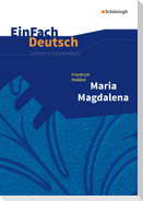 Maria Magdalena. EinFach Deutsch Unterrichtsmodelle