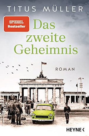 Müller, Titus. Das zweite Geheimnis - Roman. Heyne Taschenbuch, 2022.