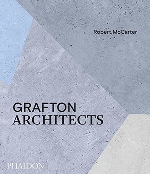 Mccarter, Robert. Grafton Architects. Phaidon Press, 2018.