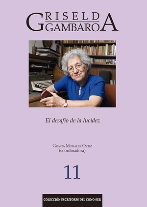 Salvador, Álvaro / Destéfanis, Laura et al. Griselda Gambaro : el desafío de la lucidez. Editorial Universidad de Sevilla-Secretariado de Publicaciones, 2022.