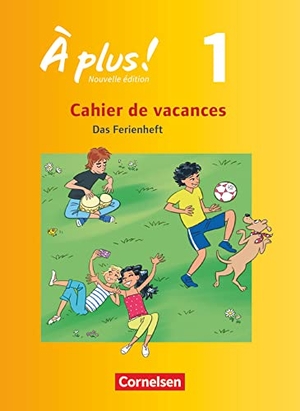 Jorißen, Catherine. À plus! Nouvelle édition. Band 1. Cahier de vacances - Ferien-Arbeitsheft. Mit Lösungen zur Selbstkontrolle und Audiomaterial als Download. Cornelsen Verlag GmbH, 2015.