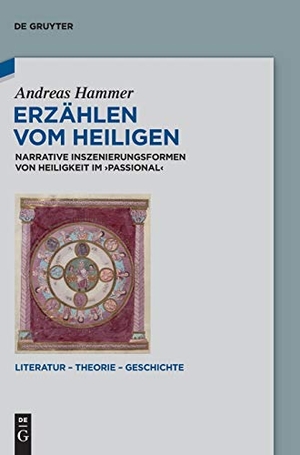Hammer, Andreas. Erzählen vom Heiligen - Narrative Inszenierungsformen von Heiligkeit im 'Passional'. De Gruyter, 2015.