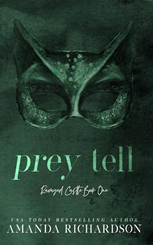 Richardson, Amanda. Prey Tell - A Brother's Best Friend Romance. Amanda Richardson, 2023.