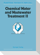 Chemical Water and Wastewater Treatment II
