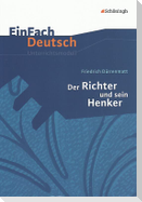 Der Richter und sein Henker. EinFach Deutsch Unterrichtsmodelle