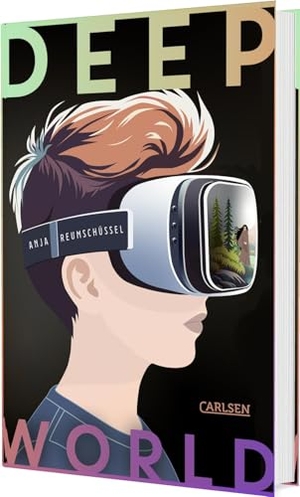 Reumschüssel, Anja. Deepworld - Spannendes Gamingabenteuer für Kinder ab 10. Carlsen Verlag GmbH, 2026.
