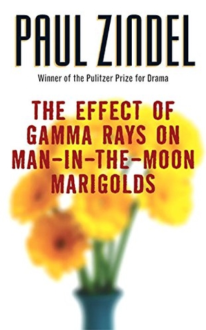 Zindel, Paul. The Effect of Gamma Rays on Man-In-The-Moon Marigolds. HarperCollins, 2005.