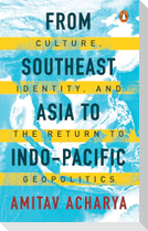 From Southeast Asia to Indo-Pacific