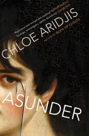 Aridjis, Chloe. Asunder. Vintage Publishing, 2014.