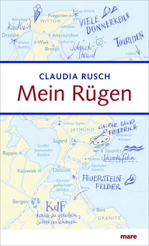 Rusch, Claudia. Mein Rügen. mareverlag GmbH, 2010.