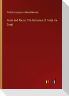 Peter and Alexis: The Romance of Peter the Great