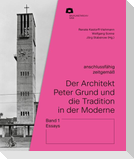 Der Architekt Peter Grund und die Tradition in der Moderne