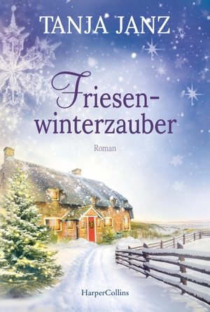Janz, Tanja. Friesenwinterzauber - Roman. HarperCollins, 2021.