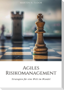 Agiles Risikomanagement