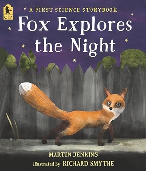 Jenkins, Martin. Fox Explores the Night: A First Science Storybook. Candlewick Press (MA), 2022.