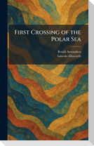 First Crossing of the Polar Sea