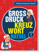 Großdruck Kreuzworträtsel Band 1