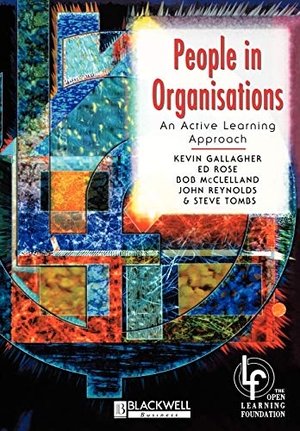Gallagher, Kevin / Rose, Craig et al. People in Organisations. Wiley, 1997.