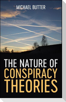 The Nature of Conspiracy Theories