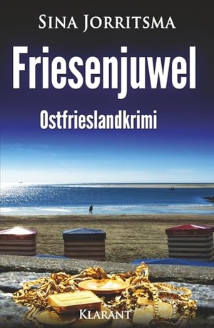 Jorritsma, Sina. Friesenjuwel. Ostfrieslandkrimi. Klarant Verlag, 2026.