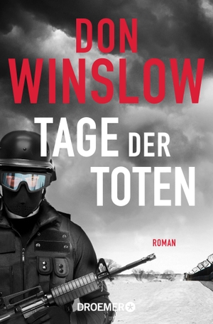 Winslow, Don. Tage der Toten - Roman. Droemer Taschenbuch, 2021.