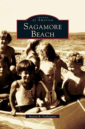 Vuilleumier, Marion R.. Sagamore Beach. Arcadia Publishing Library Editions, 2003.