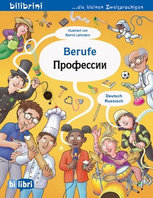 Lehmann, Bernd. Berufe (Deutsch-Russisch) - Zweisprachiges Kinderbuch. bilibri, 2025.