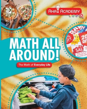 Rooney, Anne. Math All Around! The Math of Everyday Life. World Book, 2026.