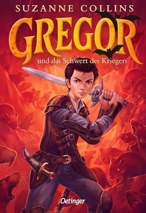 Collins, Suzanne. Gregor 5. Gregor und das Schwert des Kriegers. Oetinger, 2026.